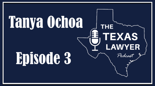 How Tanya Ochoa Went From Fashion Buyer to Fierce Child Welfare Attorney | Texas Lawyer Podcast, Episode 3
