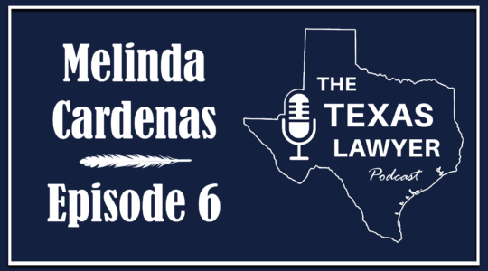 Melinda Cardenas on Navigating a Legal Career and Motherhood | Texas Lawyer Podcast, Episode 6