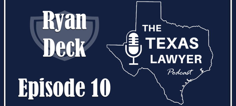 Standing Between the State and the Individual: 20 Years of Texas Criminal Defense with Ryan Deck